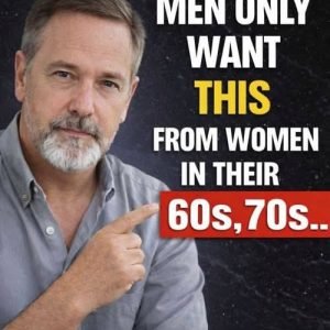 What Men Over 60 Are Really Looking For in a Woman — And It's Not What You'd Expect