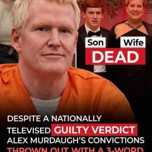 Alex Murdaugh Murder Convictions Overturned by South Carolina Supreme Court as Son Buster Reportedly Reacts With Fury